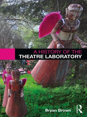 cover image of A History of the Theatre Laboratory